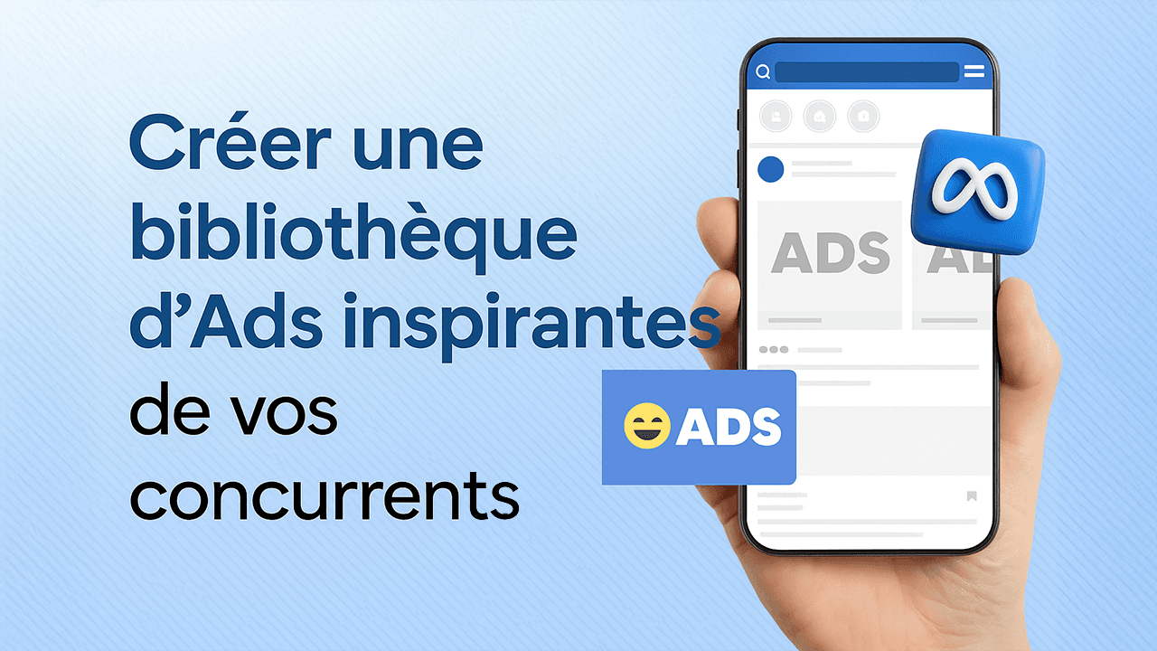 Visuel pour Espionne les ads de tes concurrents